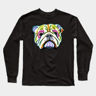 English Bulldog - Day of the Dead Sugar Skull Dog Long Sleeve T-Shirt